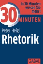 30 Minuten - 30 Minuten Rhetorik