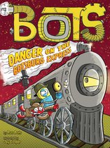 Bots - Danger on the Botsburg Express