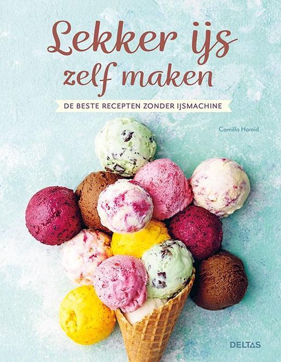 masker haag Collega Lekker ijs zelf maken, Camilla Hamid | 9789044759730 | Boeken | bol.com