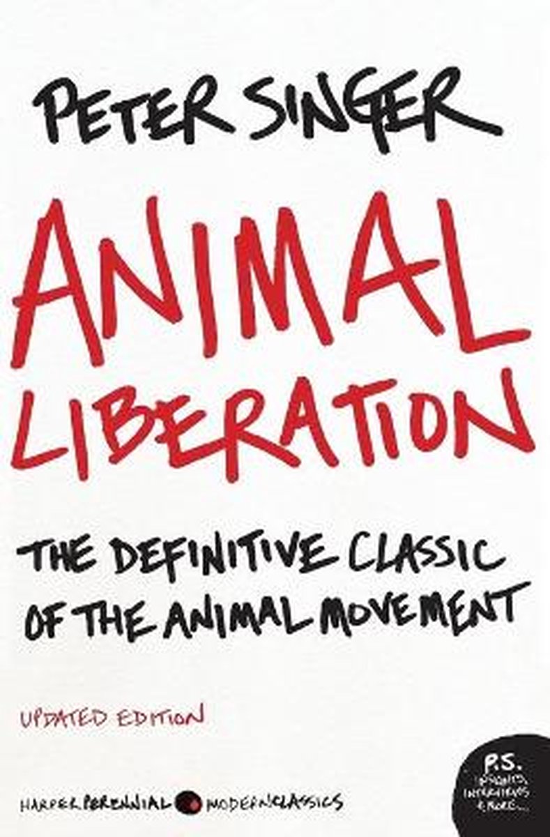 Animal Liberation van Decamp Professor Of Bioethics Peter Singer
