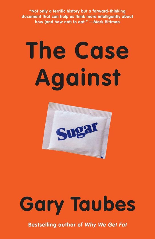 The Case Against Sugar - cover