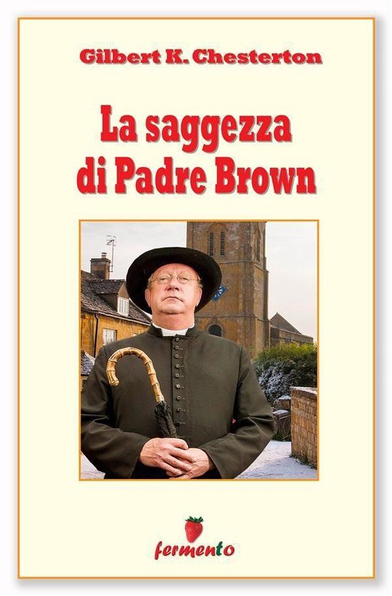 Foto: Classici della letteratura e narrativa contemporanea la saggezza di padre brown