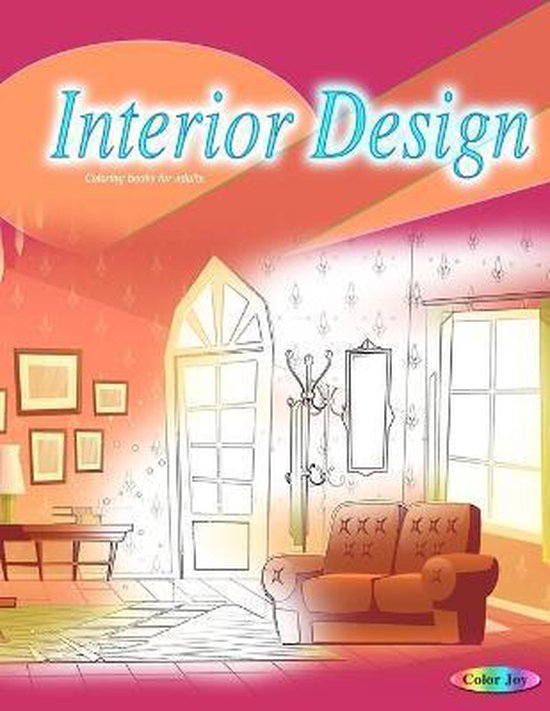 Interior design coloring books for adults, Color Joy 9798654426949