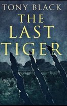 The Last Tiger