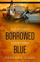 Macy McVannel 4 - Something Borrowed Something Blue