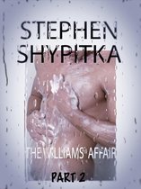 The Gay Dick: Stephen Shypitka’s Serialized Pink Collection 2 - The Williams' Affair’ Part 2