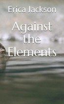 Against the Elements