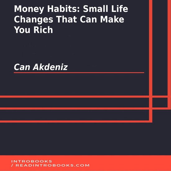 Money Habits: Small Life Changes That Can Make You Rich - cover