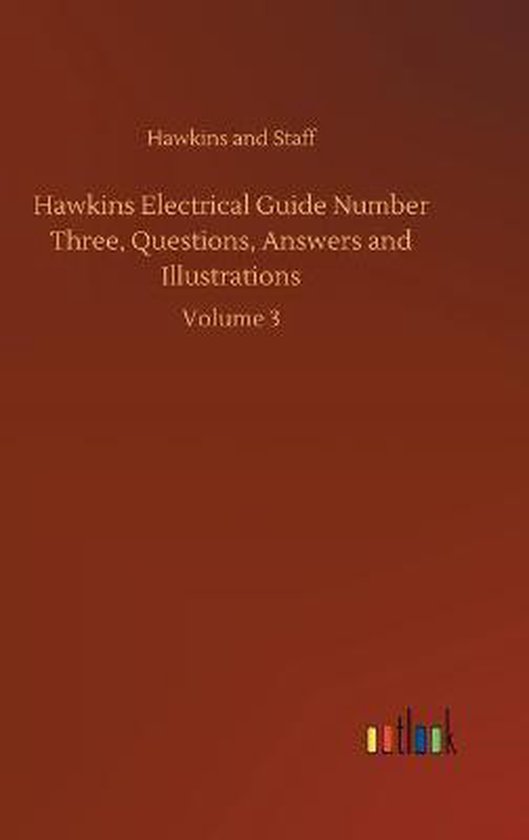 Hawkins Electrical Guide Number Three, Questions, Answers and