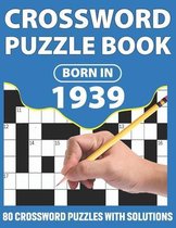 Born In 1939: Crossword Puzzle Book: You Were Born In 1931