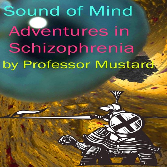 Sound of Mind - Adventures in Schizophrenia - cover