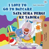 English Malay Bilingual Book for Children - I Love to Go to Daycare Saya Suka Pergi ke Tadika