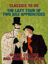 Classics To Go - The Lazy Tour of Two Idle Apprentices
