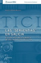 Colección ciencia y pensamiento jurídico. - Las "serventias" en Galicia