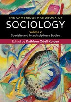 The Cambridge Handbook of Sociology: Volume 2