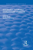 Routledge Revivals- Globalisation, Localisation and Sustainable Livelihoods