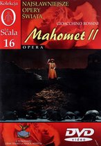 Kolekcja La Scala: Opera 16 - Mahomet II [DVD]