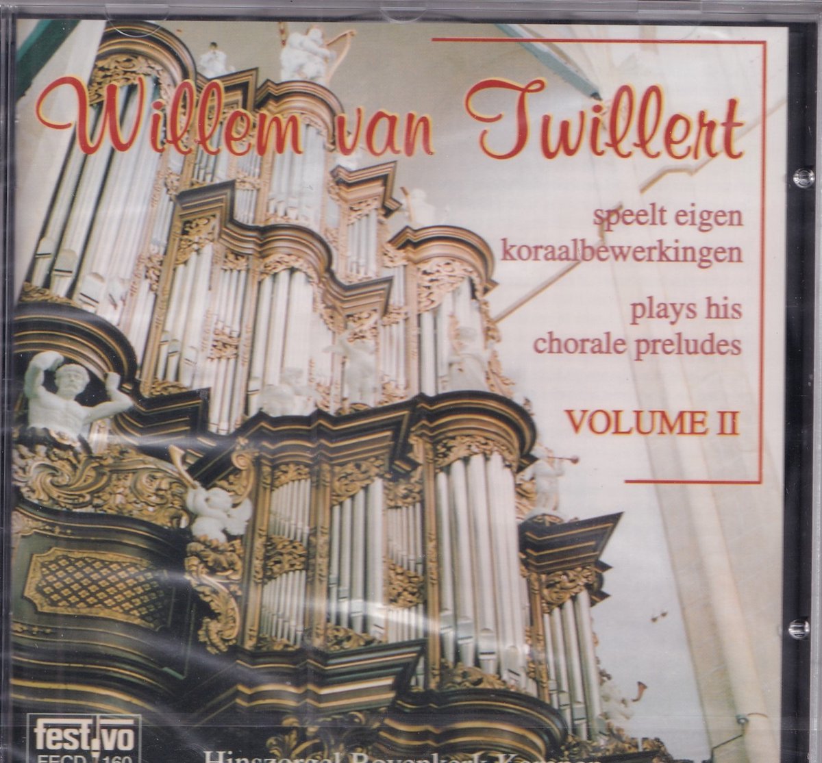 Willem van Twillert volume II - Willem van Twillert speelt eigen koraalbewerkingen op het Hinszorgel van de Bovenkerk te Kampen