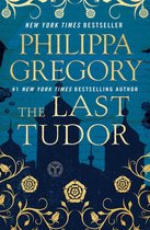 The Plantagenet and Tudor Novels - The Last Tudor