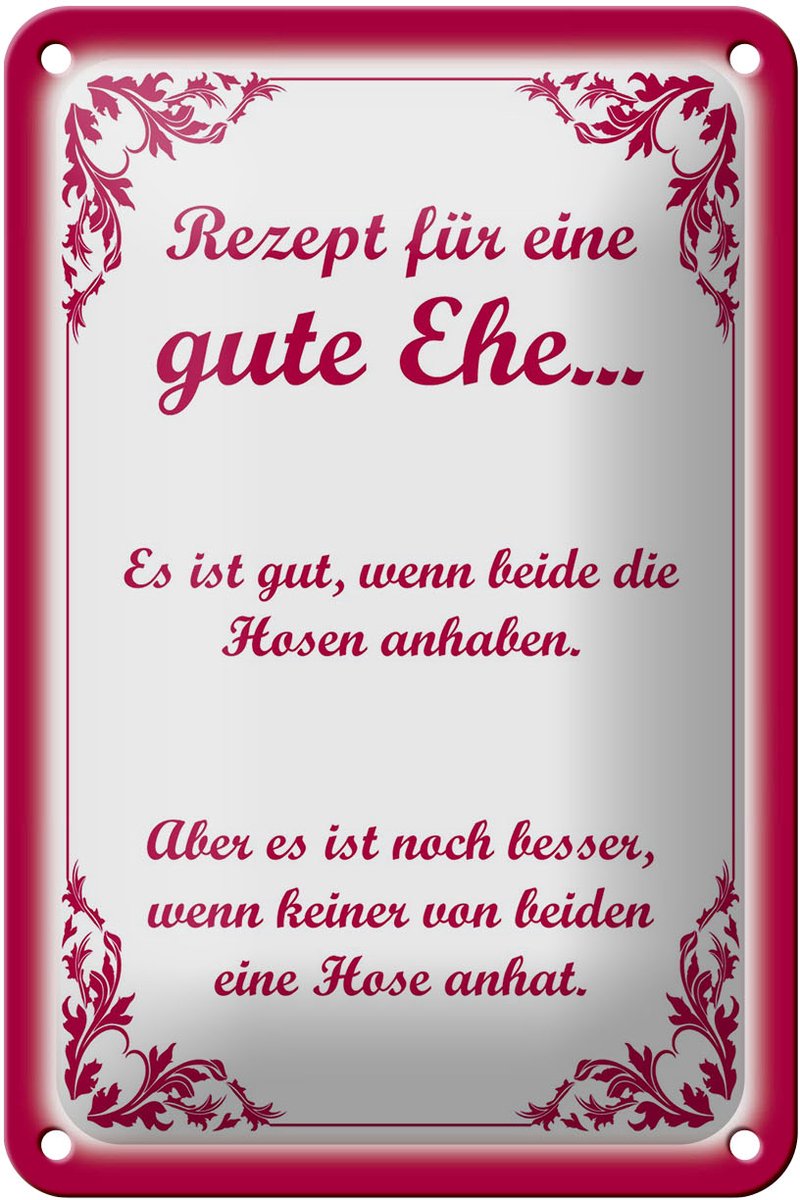 Blechschild Spruch 12x18cm Rezept für eine gute Ehe