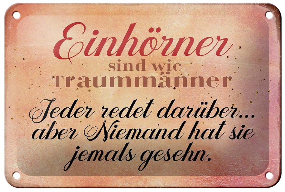 Blechschild Spruch 18x12cm Einhörner sind wie Traummänner