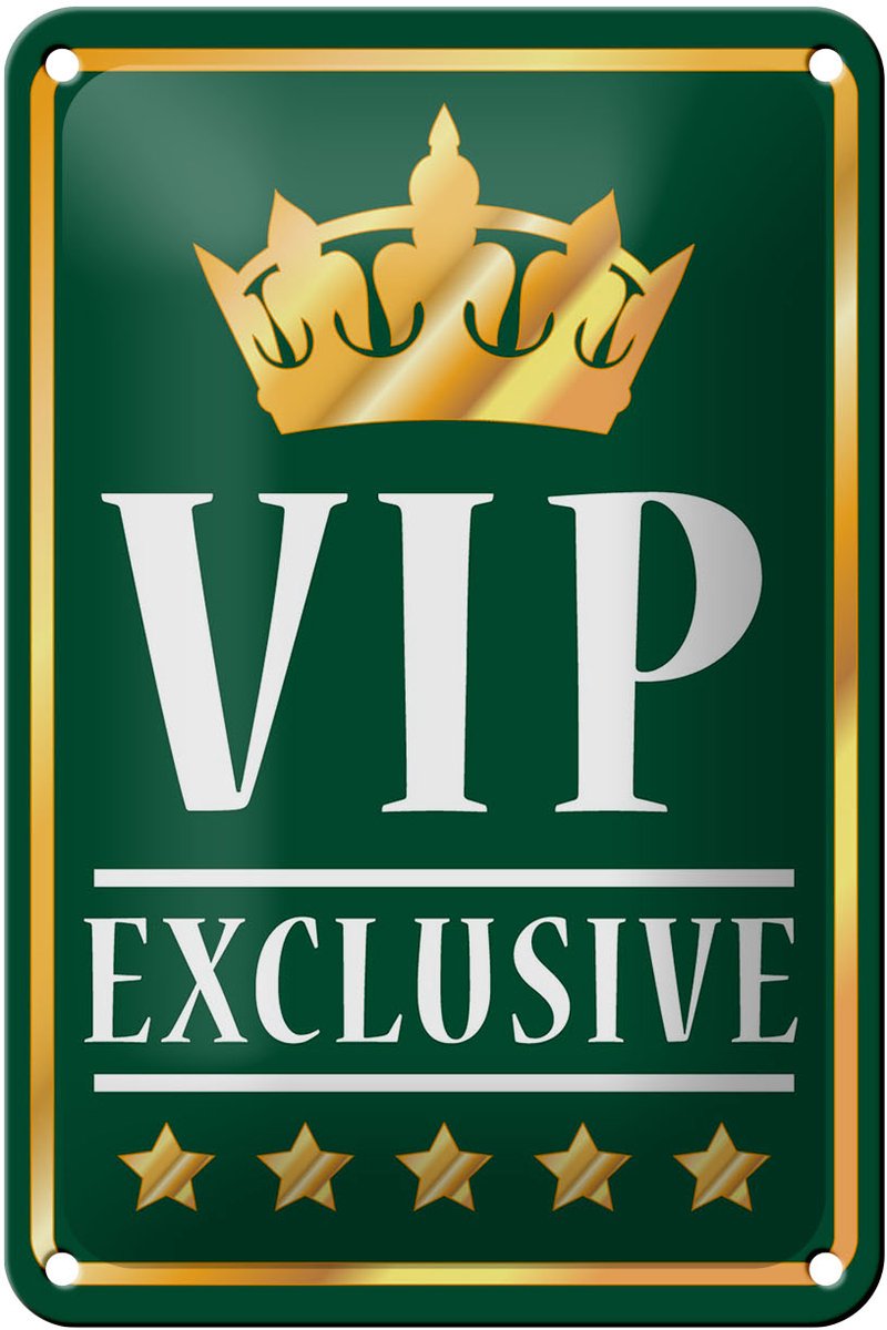 Blechschild Spruch 12x18cm VIP exclusive grünes
