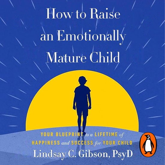 How to Raise an Emotionally Mature Child - cover