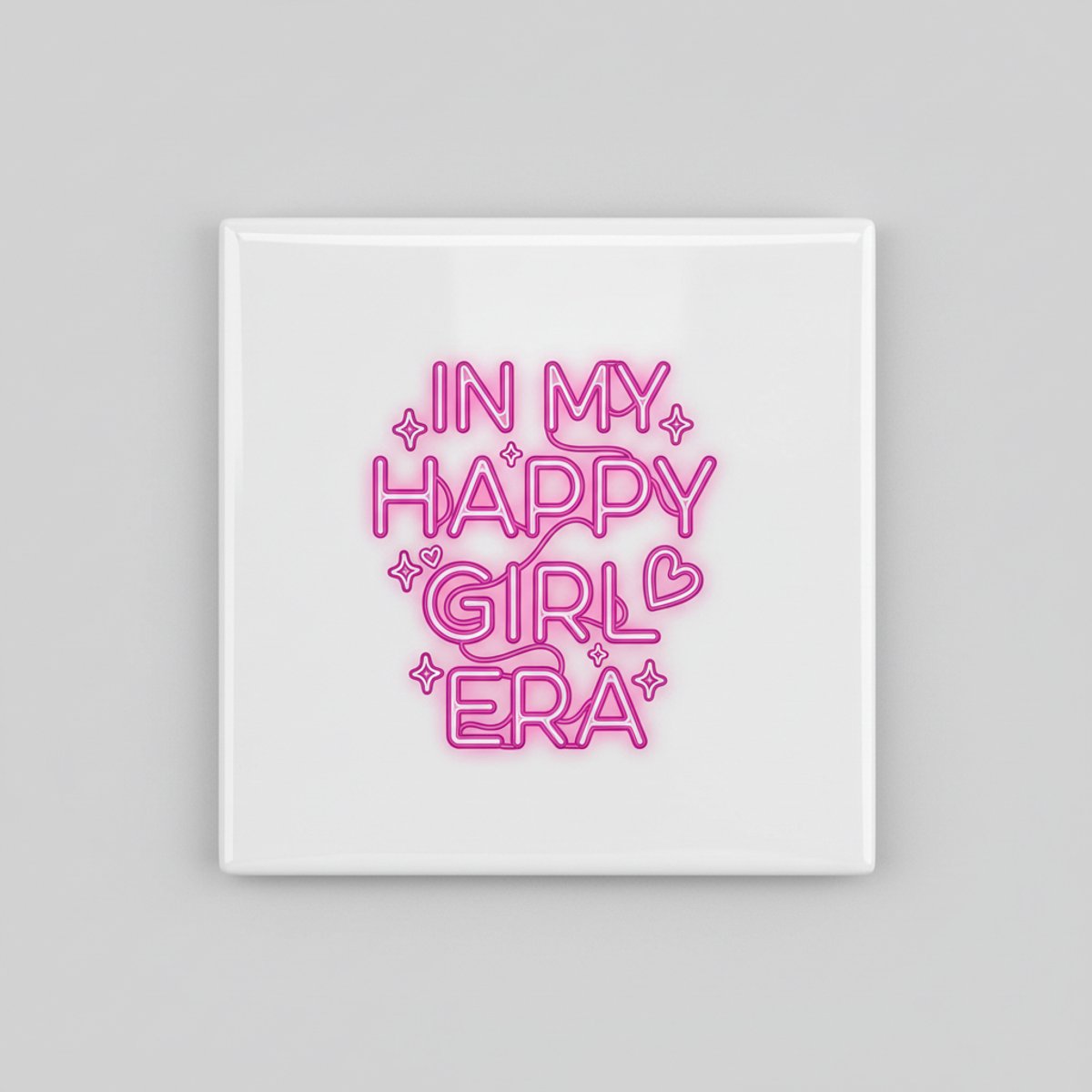 In My Happy Girl Era Quote Tegel 15x15 cm – Trendy Positieve Keramische Decoratieve Tegel