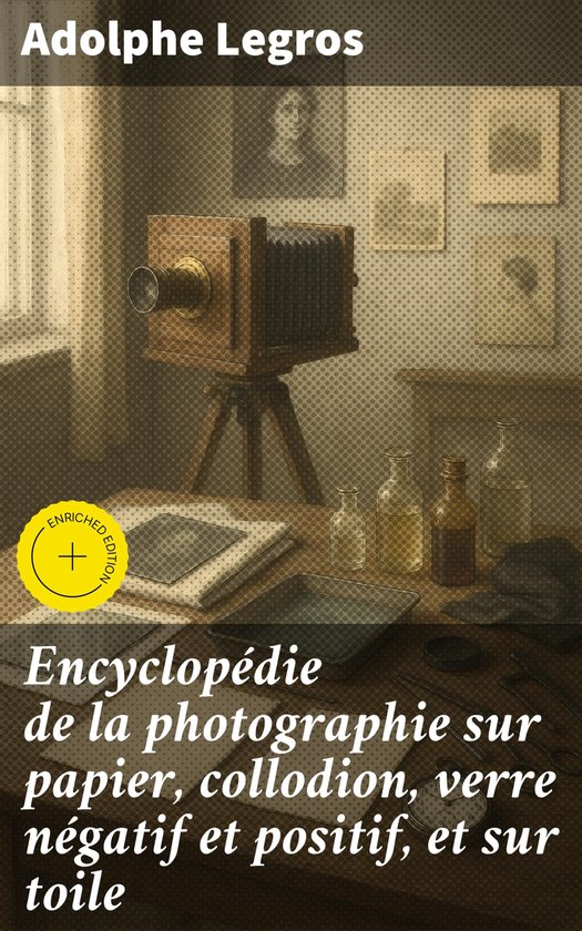 Encyclopédie de la photographie sur papier, collodion, verr ... - cover