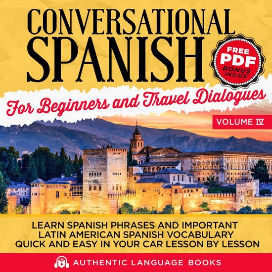 Conversational Spanish For Beginners And Travel Dialogues Vo ... - cover
