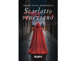 Le indagini di Marco Pisani avogadore a Venezia 1 - Scarlatto veneziano
