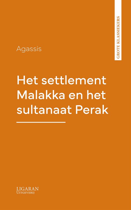 Het settlement Malakka en het sultanaat Perak - cover