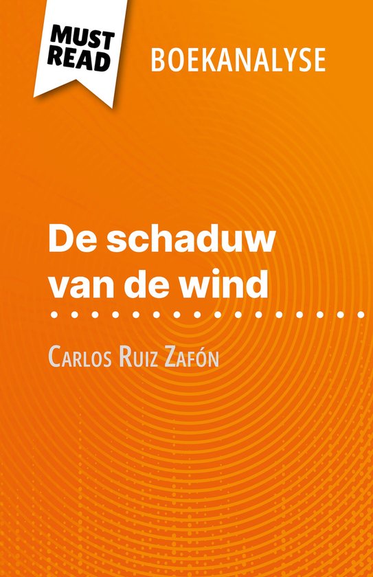 De schaduw van de wind van Carlos Ruiz Zafón (Boekanalyse) - cover