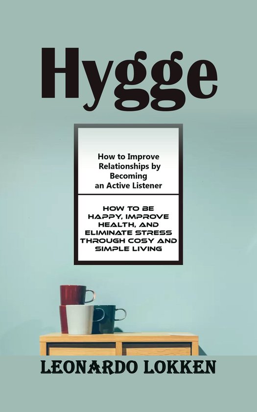 Hygge: A Complete Introduction Into the Art of Cosy Living ( ... - cover
