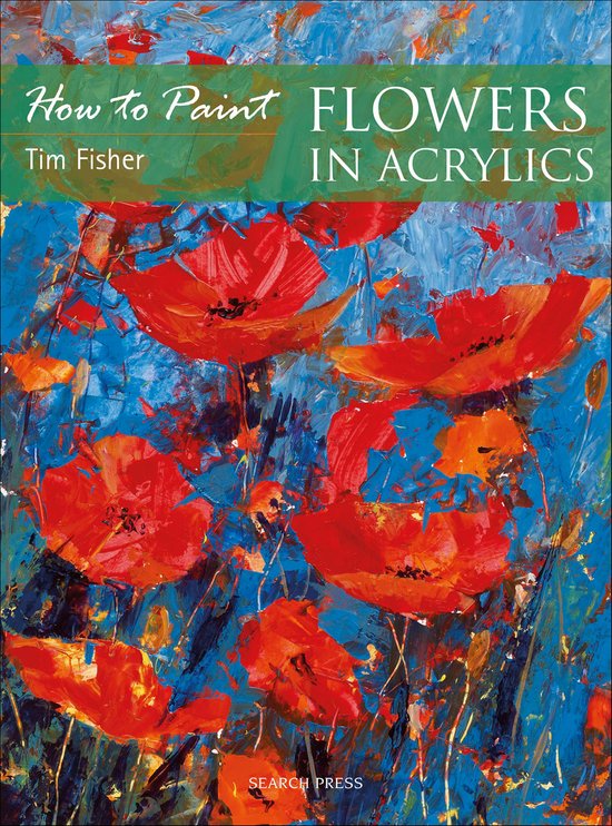 How to Paint: Flowers in Acrylics - cover