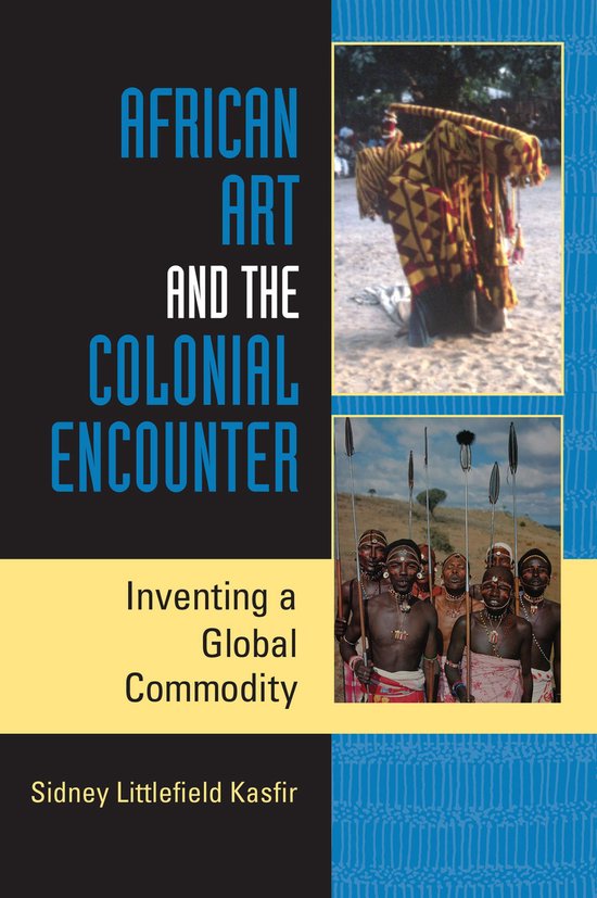 African Expressive Cultures - African Art and the Colonial E ... - cover