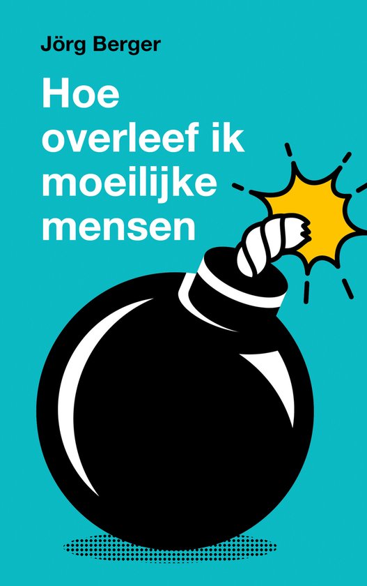 Hoe overleef ik moeilijke mensen? - cover