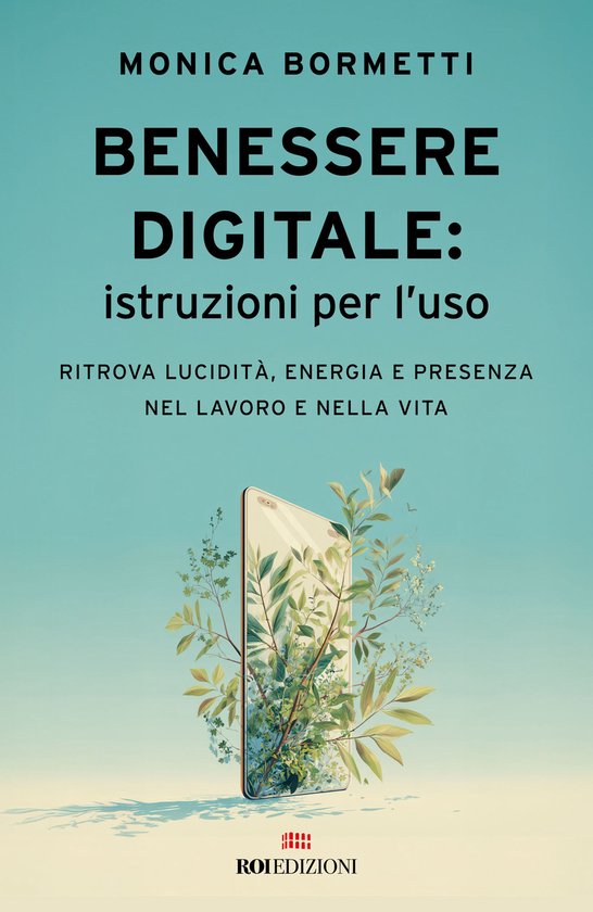 Benessere digitale: istruzioni per l'uso - cover