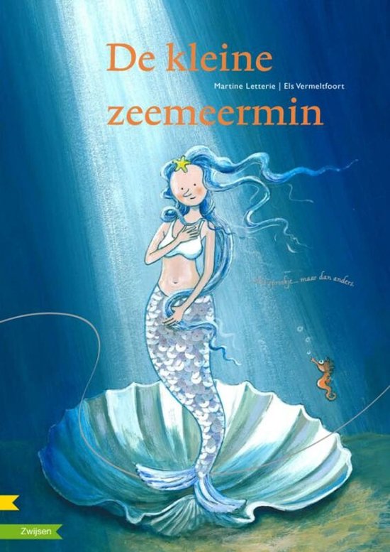 De kleine zeemeermin op een schelp, met een zeepaardje. Geschreven door Martine Letterie, geïllustreerd door Els Vermeltfoort.