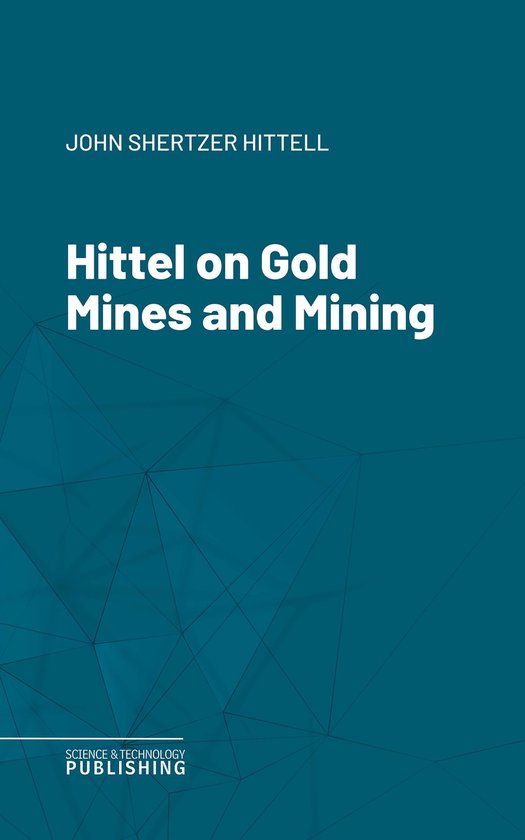 Hittel on Gold Mines and Mining - cover