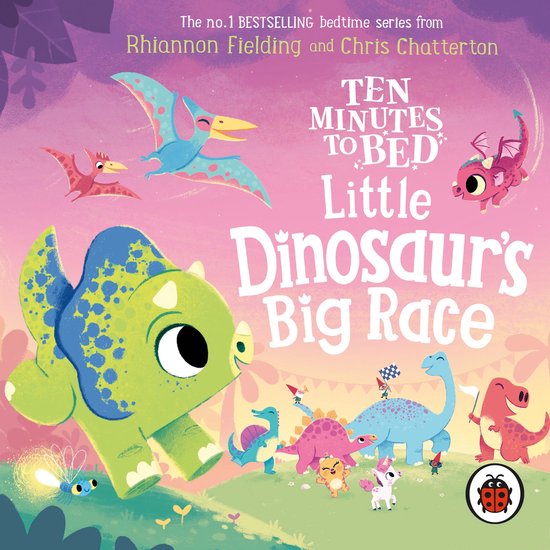 Ten Minutes to Bed: Little Dinosaur's Big Race - cover