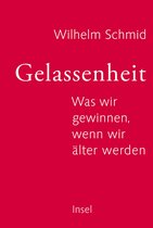Boekomslag: Gelassenheit, Wilhelm Schmid. Was wir gewinnen, wenn wir älter werden. Insel.
