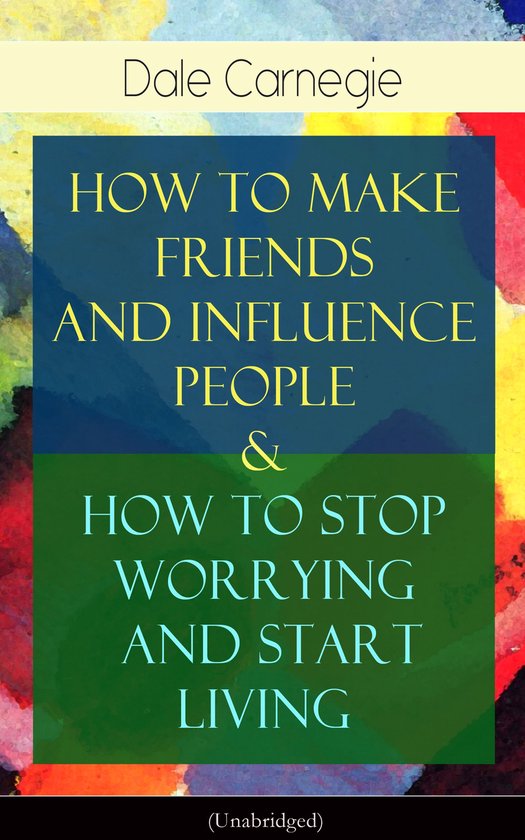 How To Make Friends And Influence People & How To Stop Worry ... - cover