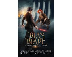 A Relic Hunters Novel 6 - Bia's Blade