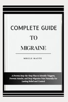Complete Guide to Migraine