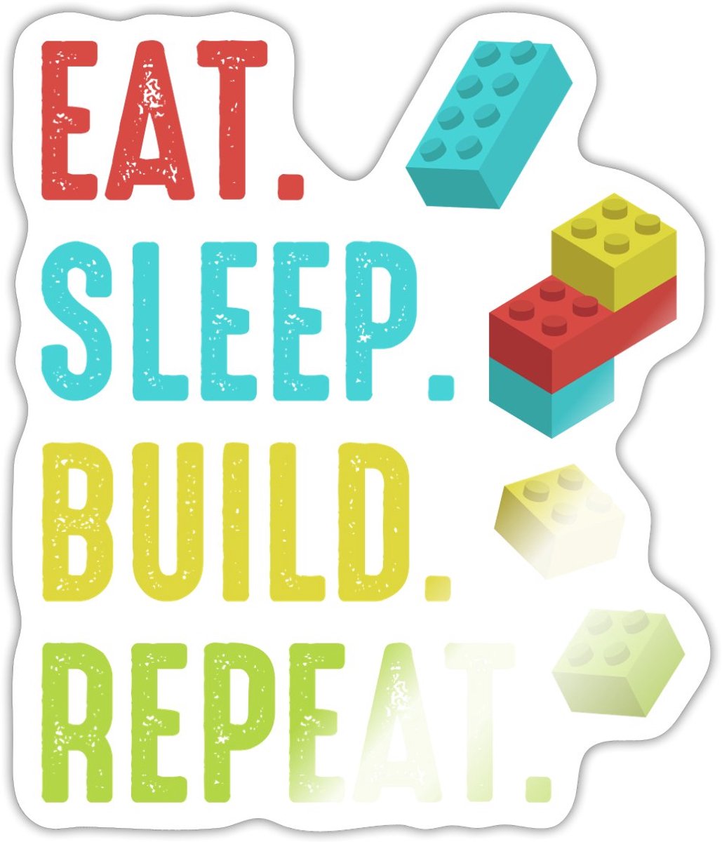 Eat Sleep Build Repeat Brick Builder Sticker