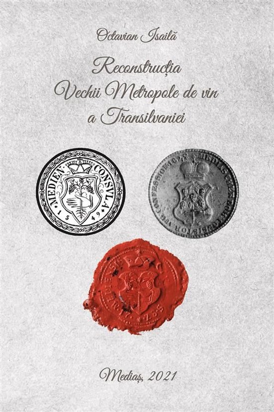 Reconstructia Vechii Metropole de vin a Transilvaniei - cover