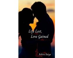 Life Trilogy 1 - Life Lost, Love Gained