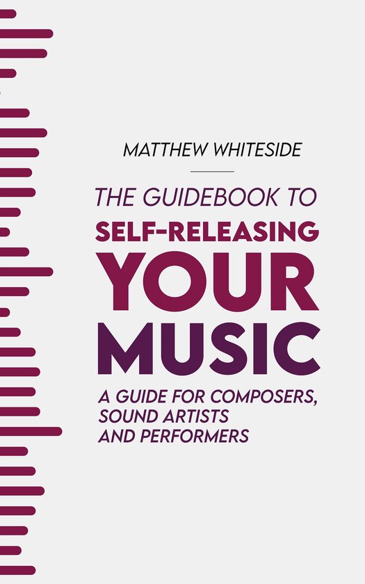 The Guidebook to Self-Releasing Your Music - cover