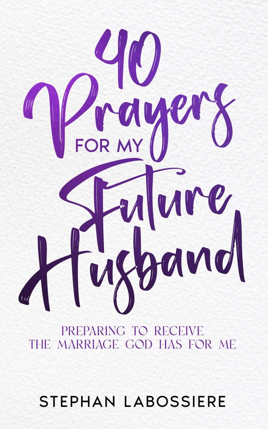 40 Prayers for My Future Husband - cover